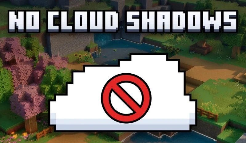 No Cloud Shadows — отключение теней от облаков